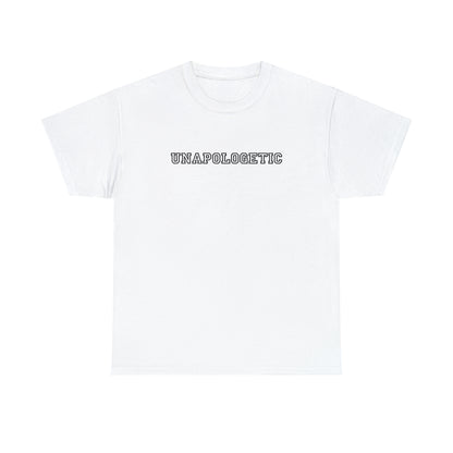 UNAPOLOGETIC T-Shirt | The Limitless Collection | Express Yourself!