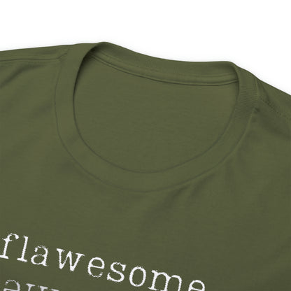 flawesome T-Shirt | The Limitless Collection | Express Yourself!