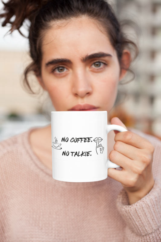 No Coffee. No Talkie. Mug 11oz | Coffee Lovers