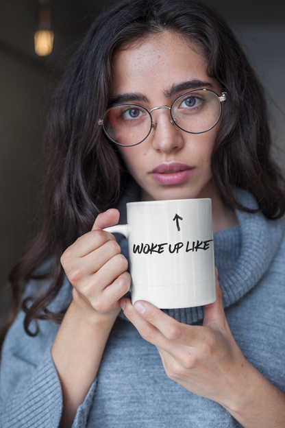 I Woke Up Like This Mug! 11oz | Funny Mug