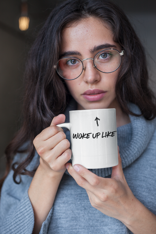 I Woke Up Like This Mug! 11oz | Funny Mug